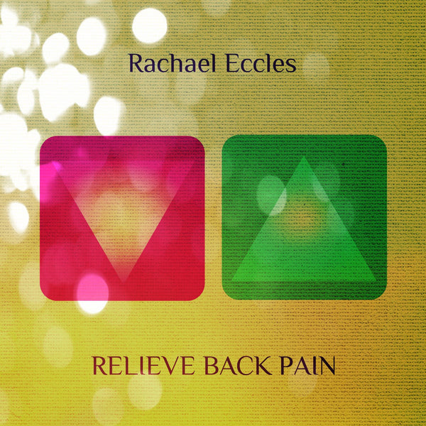 Relieve Back Pain Hypnotherapy Pain Management, Pain Relief, Ease, Control, Self Hypnosis CD (Rachael Eccles Guided Meditation & Hypnosis Cds)