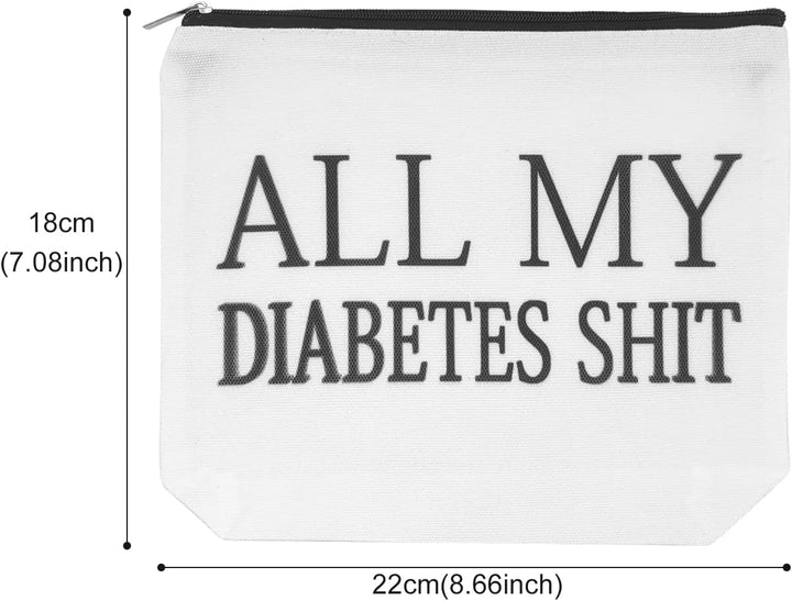 Funny Diabetic Travel Bag All My Diabetes Shit Bag Diabetes Carrying Gift for Diabetic Emergency Patient Travel Pouch Y4ALLLXB (All)