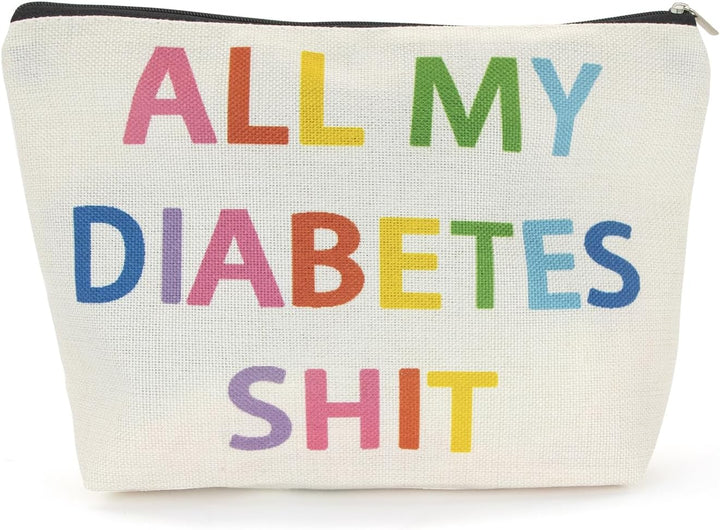Funny Diabetic Travel Bag All My Diabetes Shit Bag Diabetes Carrying Gift for Diabetic Emergency Patient Travel Pouch Y4ALLLXB (All)