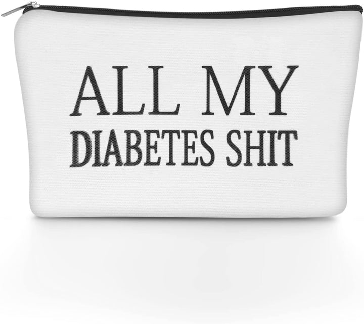 Funny Diabetic Travel Bag All My Diabetes Shit Bag Diabetes Carrying Gift for Diabetic Emergency Patient Travel Pouch Y4ALLLXB (All)